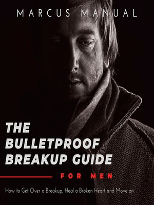 cover image of The Bulletproof Breakup Guide for Men